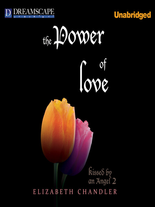 Title details for The Power of Love by Elizabeth Chandler - Available